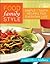 Food Family Style: Simple and Tasty Recipes for Everyday Life