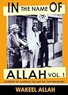 In the Name of Allah Vol. 1: A History of Clarence 13X and the Five Percenters