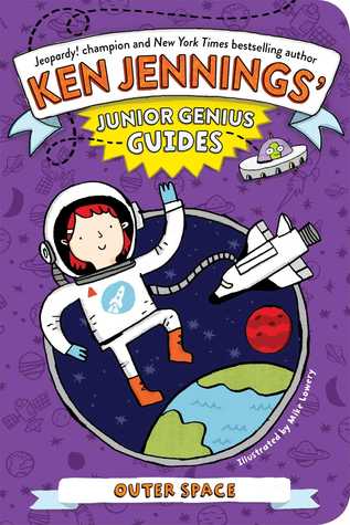 Outer Space (Ken Jennings' Junior Genius Guides, #4)