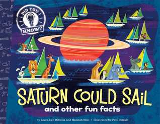 Saturn Could Sail: And Other Fun Facts (Did You Know?, #7)
