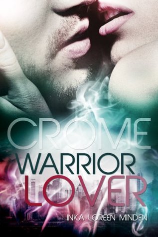 Crome (Warrior Lover, #2)