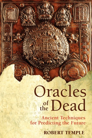 Oracles of the Dead: Ancient Techniques for Predicting the Future (Paperback)