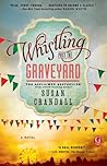 Whistling Past the Graveyard by Susan Crandall
