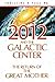 2012 and the Galactic Cente...
