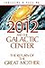 2012 and the Galactic Center by Christine R. Page