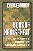 Gods of Management: The Changing Work of Organizations