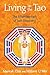 Living in the Tao: The Effo...