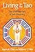 Living in the Tao: The Effortless Path of Self-Discovery