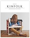 Kinfolk: Discovering New Things to Cook, Make and Do: 11