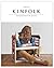 Kinfolk by Kinfolk Magazine