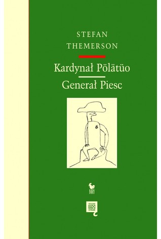 Kardynał Pölätüo. Generał Piesc