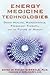 Energy Medicine Technologie...