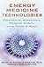 Energy Medicine Technologies by Finley Eversole