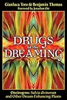 Drugs of the Dreaming by Gianluca Toro