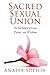 Sacred Sexual Union: The Al...