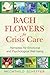 Bach Flowers for Crisis Car...