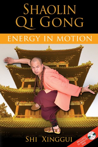 Shaolin Qi Gong: Energy in Motion (Paperback)