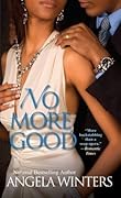 No More Good