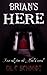 Brian's Here: First Tale from the Hotel Central (Tales from the Hotel Central Book 1)