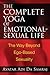 The Complete Yoga of Emotional-Sexual Life: The Way Beyond Ego-Based Sexuality