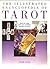 The illustrated encyclopedia of tarot