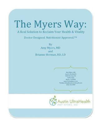 The Myers Way: A Real Solution to Reclaim Your Health & Vitality (Kindle Edition)