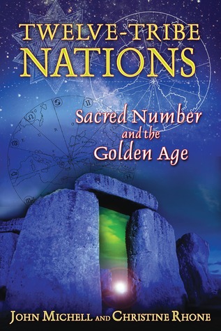 Twelve-Tribe Nations: Sacred Number and the Golden Age (Paperback)