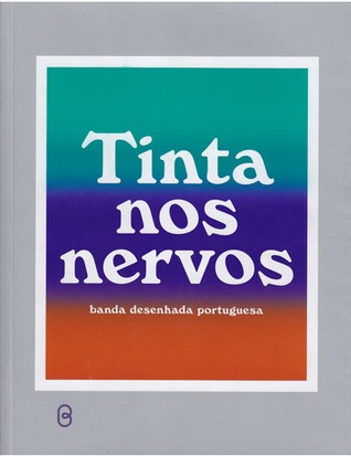 Tinta nos Nervos: Banda desenhada portuguesa