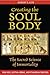 Creating the Soul Body: The Sacred Science of Immortality