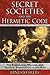 Secret Societies and the Hermetic Code: The Rosicrucian, Masonic, and Esoteric Transmission in the Arts