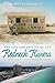 The Rise and Decline of the Redneck Riviera: An Insider's History of the Florida-Alabama Coast