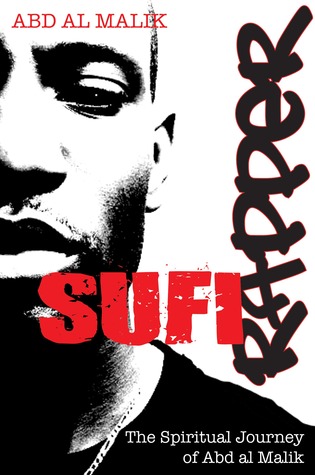 Sufi Rapper: The Spiritual Journey of Abd al Malik