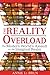 The Reality Overload: The M...
