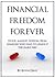 Financial Freedom Forever