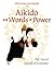 Aikido and Words of Power: The Sacred Sounds of Kototama