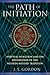 The Path of Initiation by J.S.  Gordon