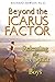 Beyond the Icarus Factor: Releasing the Free Spirit of Boys