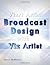 Vizrt Artist - Broadcast Design with Viz Artist by David McManus