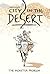 City in the Desert Volume 1 by Moro Rogers City in the Desert Volume 1 by Moro Rogers