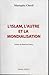 L'islam, l'Autre et la Mond...