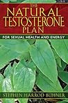 The Natural Testosterone Plan: For Sexual Health and Energy