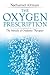 The Oxygen Prescription: Th...