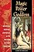 Magic and the Power of the Goddess: Initiation, Worship, and Ritual in the Western Mystery Tradition