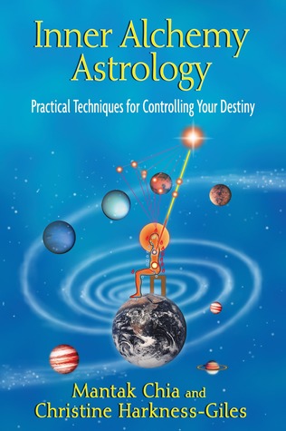 Inner Alchemy Astrology: Practical Techniques for Controlling Your Destiny (Paperback)