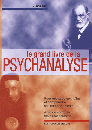 Le Grand Livre de la Psychanalyse (Paperback)