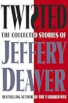 Twisted by Jeffery Deaver