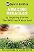 Amazing Miracles: 15 Inspir...
