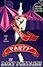 Big Top Bukkake Party: Circus Sexxxus Book 1 (The Circus Sexxxus Trilogy)