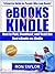 eBooks for Kindle: How to Find, Download, and Read the Best eBooks on Kindle