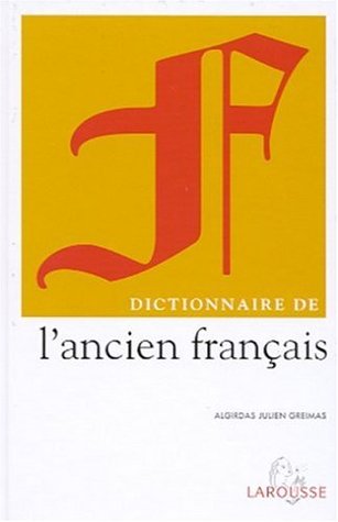 Dictionnaire de l'ancien français (Hardcover)